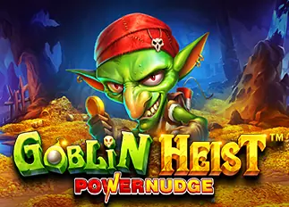 Goblin Heist Powernudge lava678